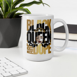 BLACK QUEEN ARE DOPE Glossy Mug