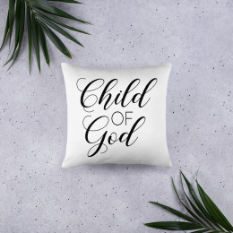 Child Of GOD Pillow