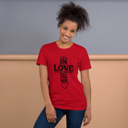 I Fell In Love With The Man Who Died For Me T-shirt
