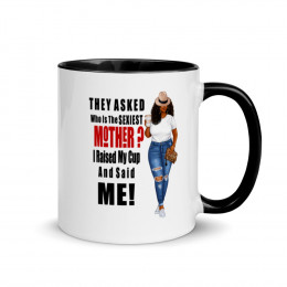 Who Is The Sexiest Mother w/Cup -Mug with Color Inside