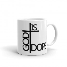 GOD Is Dope White glossy mug